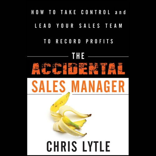 The Accidental Sales Manager