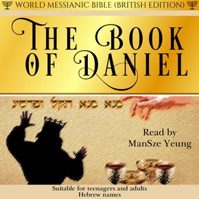 The Book of Daniel World Messianic Bible British Edition Hebrew Audio Bible Old Testament Torah KJV Christian Messianic Jew thumbnail