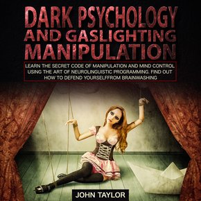 Dark Psychology and Gaslighting Manipulation thumbnail