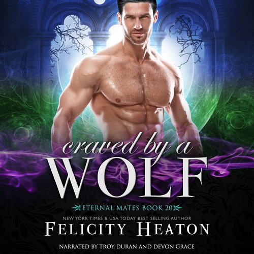 Craved by a Wolf (Eternal Mates Paranormal Romance Series Book 20)