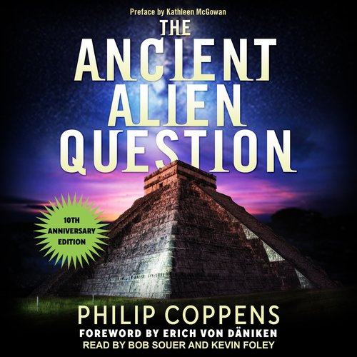 Ancient Alien Question 10th Anniversary Edition