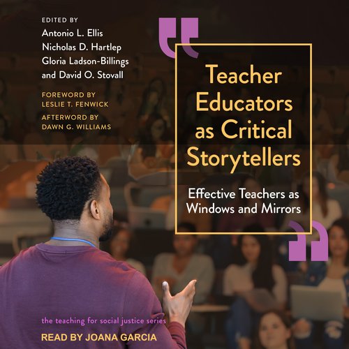 Teacher Educators as Critical Storytellers