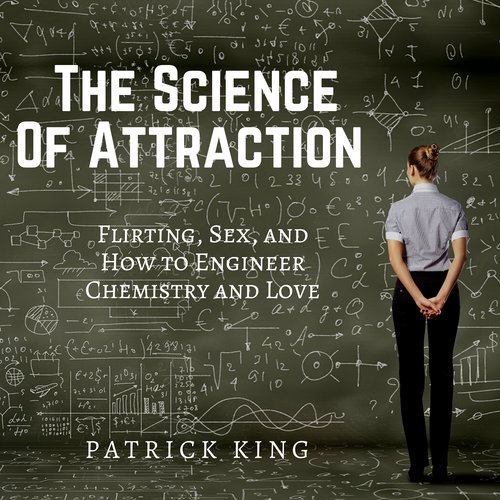 The Science of Attraction