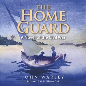 Home Guard The: A Novel of the Civil War thumbnail