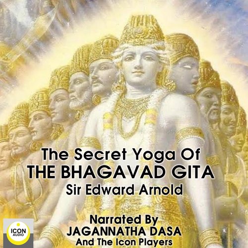 The Secret Yoga of The Bhagavad Gita