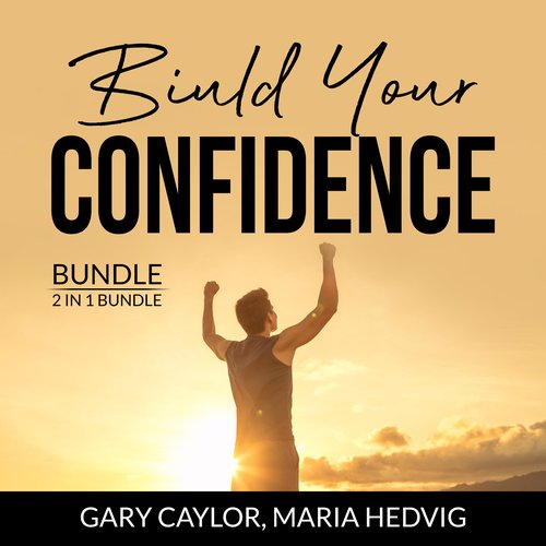 Build Your Confidence Bundle 2 in 1 Bundle: The Confidence Code Unshakeable