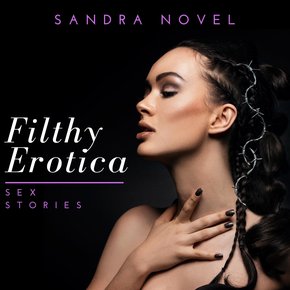 Filthy Erotica Sex Stories thumbnail