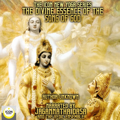 Icon New Yoga Series The: The Divine Essence Of The Song Of God