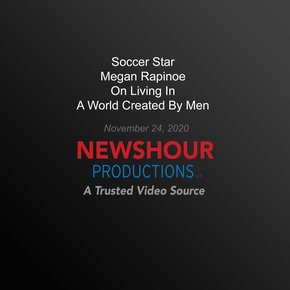 Soccer Star Megan Rapinoe On Living In A World Created By Men thumbnail