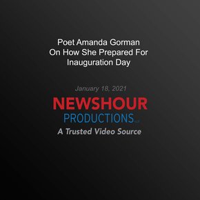 Poet Amanda Gorman On How She Prepared For Inauguration Day thumbnail