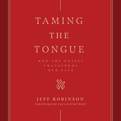 Taming the Tongue