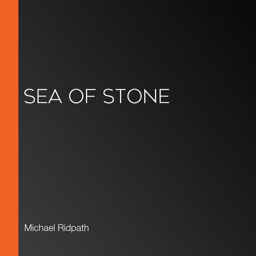 Sea of Stone