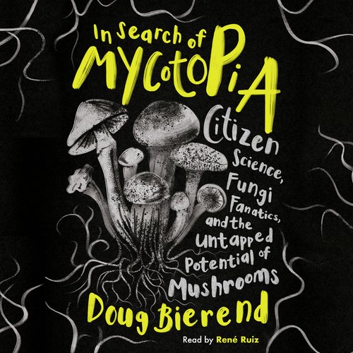 In Search of Mycotopia