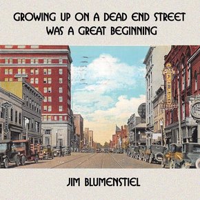 Growing Up On a Dead End Street Was a Great Beginning thumbnail