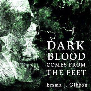 Dark Blood Comes From the Feet thumbnail