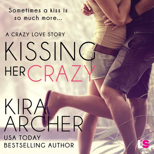 Kissing Her Crazy