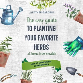 How to Grow Herbs for Beginners thumbnail