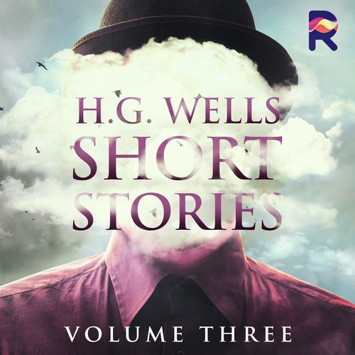 H.G. Wells Short Stories Vol. 3