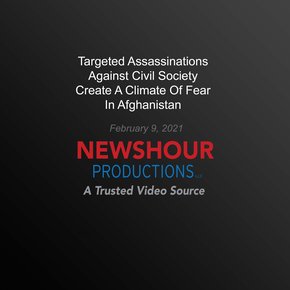 Targeted Assassinations Against Civil Society Create A Climate Of Fear InAfghanistan thumbnail