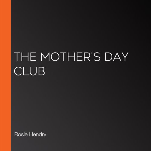 The Mother's Day Club