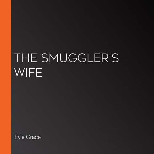 The Smuggler's Wife