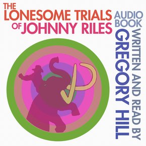 The Lonesome Trials of Johnny Riles thumbnail