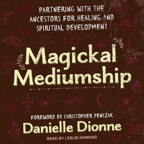 Magickal Mediumship