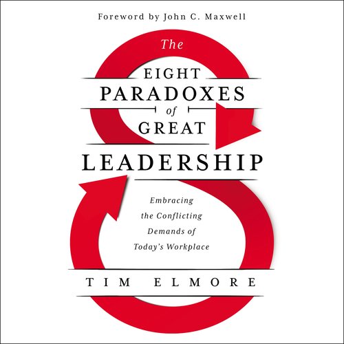 The Eight Paradoxes of Great Leadership