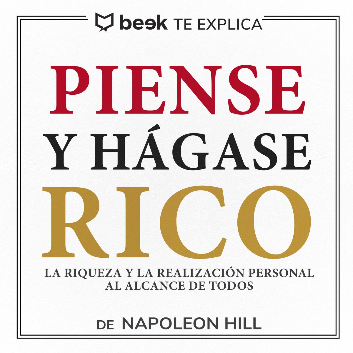 Piense Y Hágase Rico Beek Te Explica Beek 8940