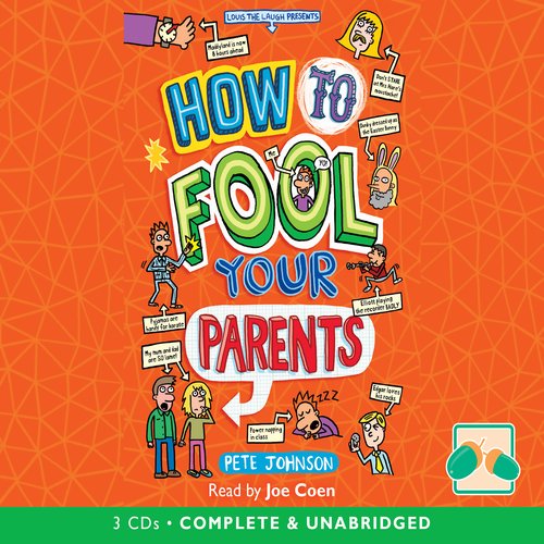 How To Fool Your Parents