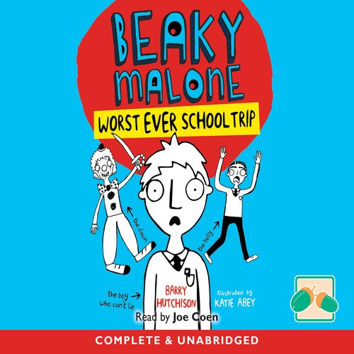 Beaky Malone: Worst Ever School Trip