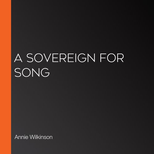 A Sovereign For Song