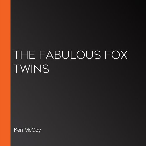 The Fabulous Fox Twins