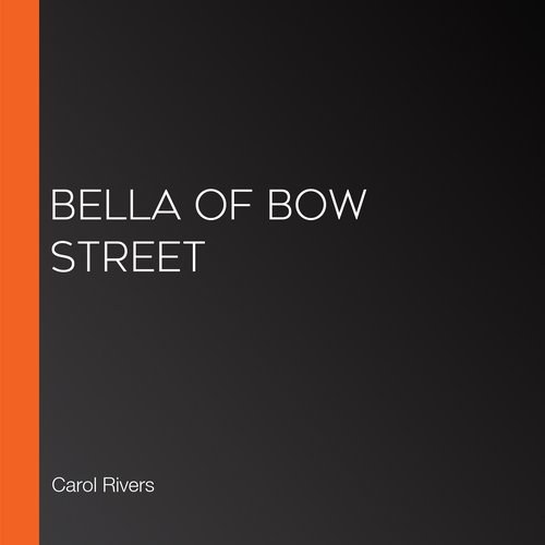 Bella Of Bow Street