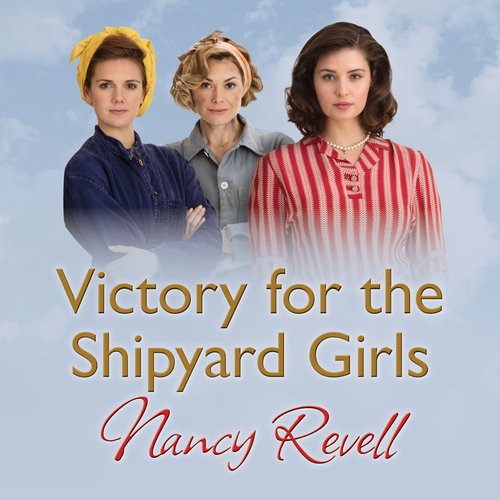 Victory For The Shipyard Girls