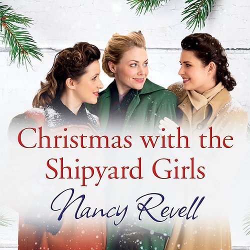 Christmas With The Shipyard Girls