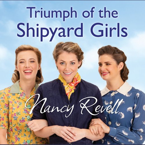 Triumph of the Shipyard Girls