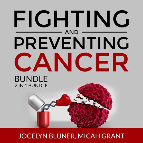 Fighting and Preventing Cancer Bundle 2 in 1 Bundle: The Metabolic Approach to Cancer and Cancer Secrets