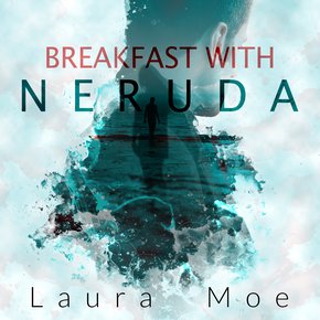 Breakfast With Neruda thumbnail