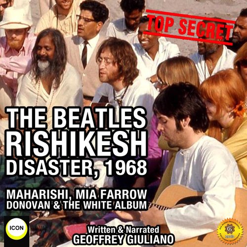 The Beatles Rishikesh Disaster 1968