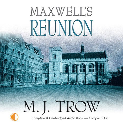 Maxwell's Reunion