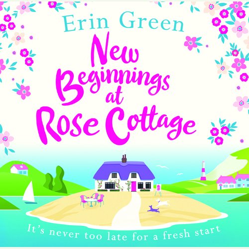 New Beginnings at Rose Cottage