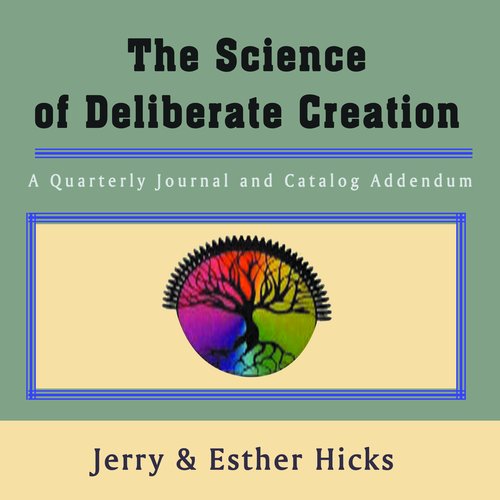 Science of Deliberate Creation The - A Quarterly Journal and Catalog Addendum - Jul Aug Sept 2003 - Single Issue Pamphlet - 2003