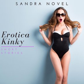 Erotica Kinky Short Stories thumbnail