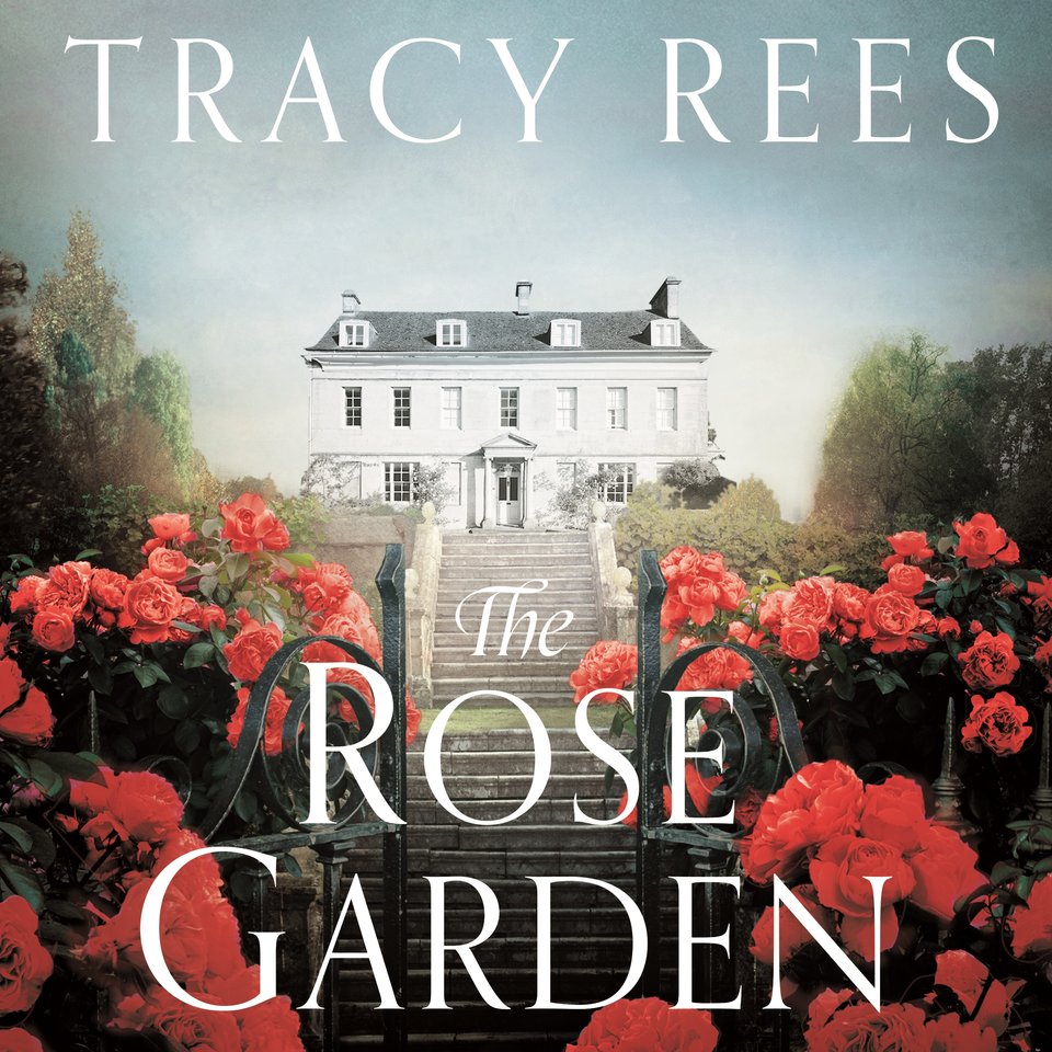 The Rose Garden by Tracy Rees Audiobook