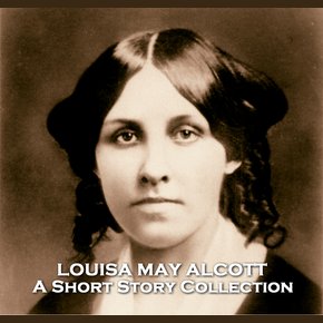 The Short Stories of Louisa May Alcott thumbnail