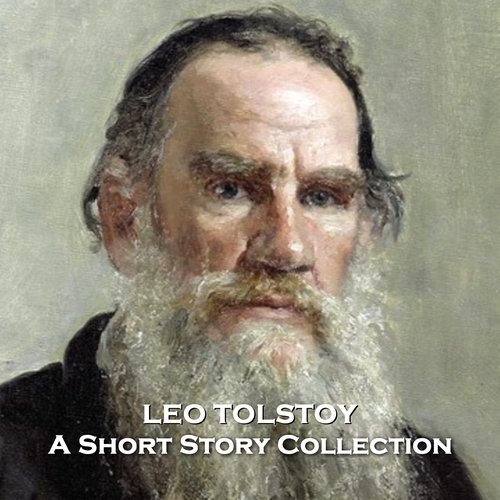 The Short Stories of Leo Tolstoy