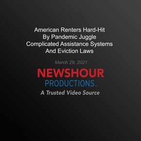 American Renters Hard-Hit By Pandemic Juggle Complicated Assistance Systems Eviction Laws thumbnail