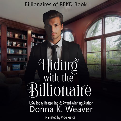 Hiding with the Billionaire