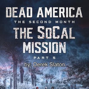 Dead America - The SoCal Mission Pt. 5 thumbnail